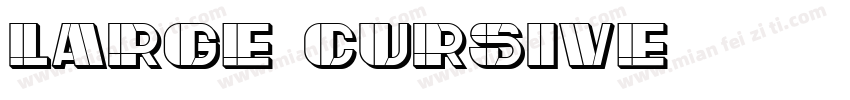 large cursive字体转换